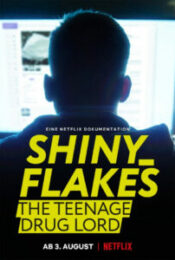 ดูหนังฟรี Shiny Flakes The Teenage Drug Lord 2021 ชายนี่ เฟลคส์ เจ้าพ่อยาวัยรุ่น