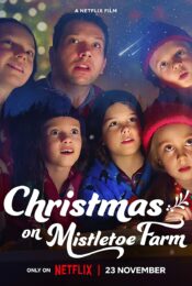 ดูหนัง NETFLIX CHRISTMAS ON MISTLETOE FARM 2022 คริสต์มาสใต้ต้นรัก doomovie-hd