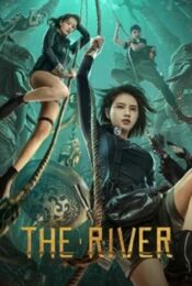 ดูหนังใหม่ THE RIVER 2023 สามผู้กล้าท้าแม่น้ำลับ doomovie-hd
