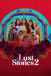 ดูหนังใหม่ Lust Stories 2 2023 เรื่องรัก เรื่องใคร่ 2 doomovie-hd