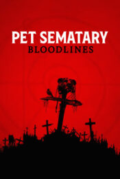 ดูหนังใหม่ pet sematary bloodlines 2023 doomovie-hd