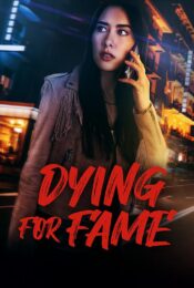 ดูหนังใหม่ Dying for Fame 2024 doomovie-hd